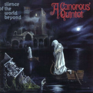 A CANOROUS QUINTET Silence Of The World Beyond , PRE-ORDER [CD]